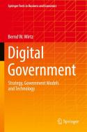 Digital Government di Bernd W. Wirtz edito da Springer International Publishing