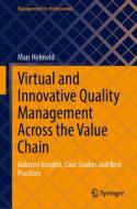 Virtual and Innovative Quality Management Across the Value Chain di Marc Helmold edito da Springer International Publishing