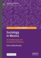 Sociology in Mexico di Gina Zabludovsky edito da Springer International Publishing