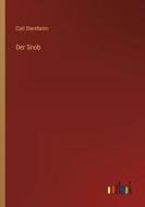 Der Snob di Carl Sternheim edito da Outlook Verlag
