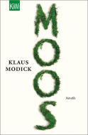 Moos di Klaus Modick edito da Kiepenheuer & Witsch GmbH
