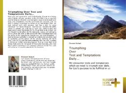 Triumphing Over Test And Temptations Daily... di Nukeri Dzunani edito da Blessed Hope Publishing