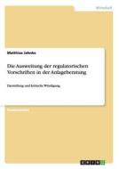 Die Ausweitung der regulatorischen Vorschriften in der Anlageberatung di Matthias Jahnke edito da GRIN Publishing