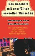 Das Geschäft mit unerfüllten sexuellen Wünschen di Monika Barthel, Don Vigo edito da Books on Demand