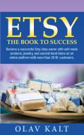 Etsy -The Book to Success di Olav Kalt edito da Books on Demand