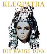 Kleopatra: Die Ewige Diva edito da Hirmer Verlag GmbH