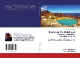 Exploring the Dutch and German markets for Haka Tours di Ralph van den Broeck edito da LAP Lambert Acad. Publ.