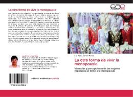 La otra forma de vivir la menopausia di Luz María García Pérez edito da EAE