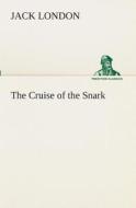 The Cruise of the Snark di Jack London edito da TREDITION CLASSICS
