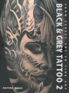 Black & Grey Tattoo 2 di Marisa Kakoulas, Edgar Hoill edito da Edition Reuss GmbH