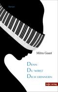 Denn du wirst dich erinnern di Mitra Gaast edito da Sujet Verlag
