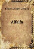 Alfalfa di Foster Dwight Coburn edito da Book On Demand Ltd.