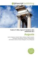 Auguste di #Miller,  Frederic P. Vandome,  Agnes F. Mcbrewster,  John edito da Vdm Publishing House Ltd.