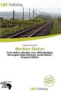 Mer Ker Station edito da Loc Publishing