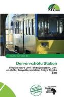 Den-en-ch Fu Station edito da Fec Publishing