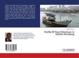 Profile Of Poor Fisherman In Mattiro Bombang di Anwar Parawangi edito da LAP Lambert Academic Publishing