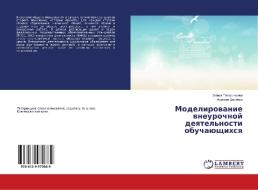 Modelirovanie vneurochnoj deyatel'nosti obuchajushhihsya di Olesya Tatarinceva, Alexej Velichko edito da LAP Lambert Academic Publishing