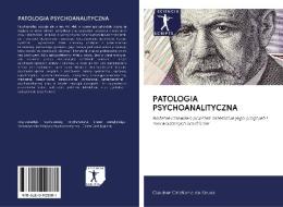 PATOLOGIA PSYCHOANALITYCZNA di Cleuber Cristiano de Sousa edito da AV Akademikerverlag