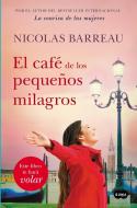 El Café de Los Pequeños Milagros / The Cafe of Small Miracles di Nicolas Barreau edito da SUMA