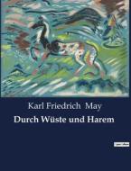Durch Wüste und Harem di Karl Friedrich May edito da Culturea