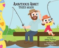 Ambitious Abbey Tries Again di Abbey Duplaga edito da EIGOMANGA