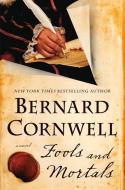 Fools and Mortals di Bernard Cornwell edito da HARPERCOLLINS
