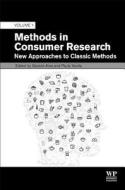 Methods in Consumer Research, Volume 1: New Approaches to Classic Methods di Gaston Ares edito da WOODHEAD PUB