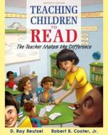 Teaching Children to Read with Access Code: The Teacher Makes the Difference di D. Ray Reutzel, Robert B. Cooter edito da Pearson