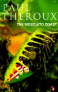 The Mosquito Coast di Paul Theroux edito da Penguin Books Ltd