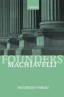 Machiavelli di Maurizio Viroli edito da OUP Oxford