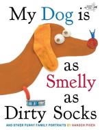 My Dog Is As Smelly As Dirty Socks di Hanoch Piven edito da Random House USA Inc