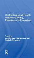 Health Goals And Health Indicators edito da Taylor & Francis Ltd