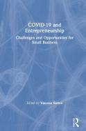 COVID-19 And Entrepreneurship edito da Taylor & Francis Ltd
