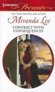 Contract with Consequences di Miranda Lee edito da Harlequin