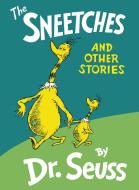The Sneetches: And Other Stories di Dr Seuss edito da RANDOM HOUSE