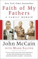 Faith of My Fathers: A Family Memoir di John Mccain, Mark Salter edito da RANDOM HOUSE