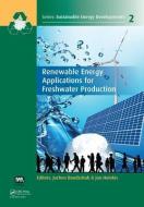 Renewable Energy Applications for Freshwater Production edito da Taylor & Francis Ltd