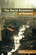 The Social Economics of Poverty edito da Taylor & Francis Ltd