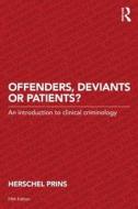 Offenders, Deviants or Patients? di Herschel Prins edito da Routledge