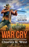 War Cry di Charles G. West edito da PUT