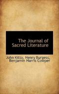 The Journal Of Sacred Literature di John Kitto edito da Bibliolife