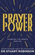 Prayer Power di Stuart Robinson edito da CityHarvest International