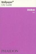 Wallpaper* City Guide Dubai di Wallpaper* edito da Phaidon Press Ltd