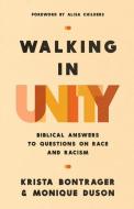 Walking in Unity di Krista Bontrager, Monique Duson edito da Harvest House Publishers