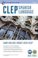 Clep(r) Spanish Language Book + Online di Lisa J. Goldman, Viviana Gyori, April Schneider edito da RES & EDUCATION ASSN