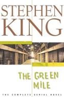 The Green Mile: The Complete Serial Novel di Stephen King edito da SCRIBNER BOOKS CO