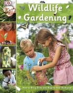 Wildlife Gardening di Martyn Cox edito da DK Publishing (Dorling Kindersley)