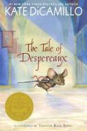 The Tale of Despereaux: Being the Story of a Mouse, a Princess, Some Soup, and a Spool of Thread di Kate Dicamillo edito da CANDLEWICK BOOKS