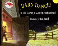 Barn Dance! di Bill Martin edito da Henry Holt & Company