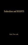 Federalism and Rights di Ellis Katz, G. Tarr edito da Rowman & Littlefield Publishers